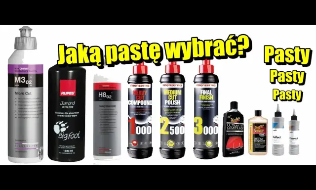 Jak wybrać pastę polerską? Poznaj sekret idealnego lakieru!