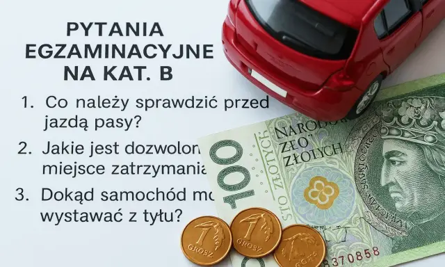Pytania egzaminacyjne na kat. B, banknot 100 zł i monety. Zastanawiasz się, ile kosztuje wyrobienie prawa jazdy?